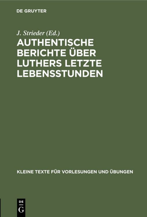 Produktbild: Authentische Berichte &uuml;ber Luthers letzte Lebensstunden