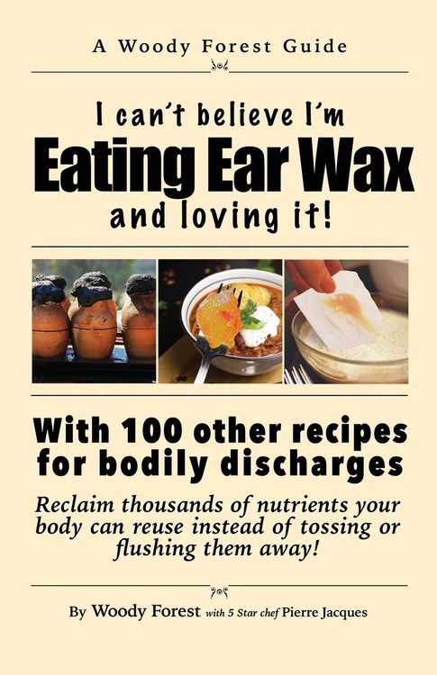 Produktbild: Eating Ear Wax and loving it!