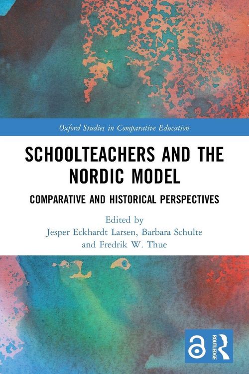 Produktbild: Schoolteachers and the Nordic Model