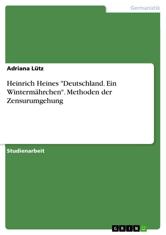 Produktbild: Heinrich Heines "Deutschland. Ein Winterm&auml;hrchen". Methoden der Zensurumgehung