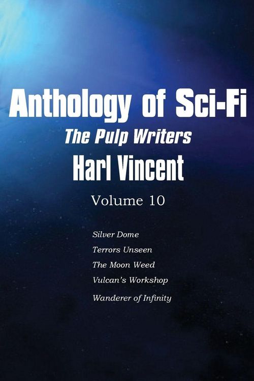 Produktbild: Anthology of Sci-Fi V10, the Pulp Writers - Harl Vincent