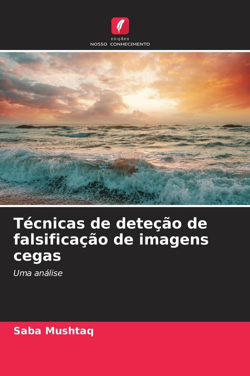 Produktbild: T&eacute;cnicas de dete&ccedil;&atilde;o de falsifica&ccedil;&atilde;o de imagens cegas