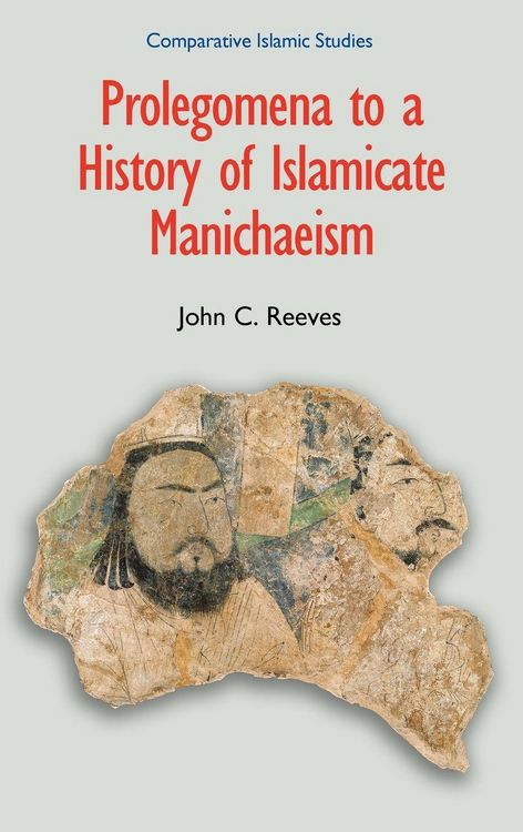 Produktbild: Prolegomena to a History of Islamicate Manichaeism