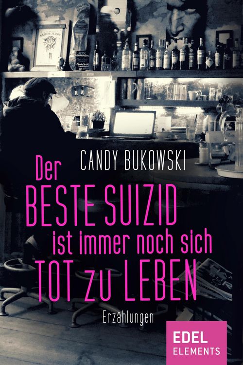 Produktbild: Der beste Suizid ist immer noch sich tot zu leben
