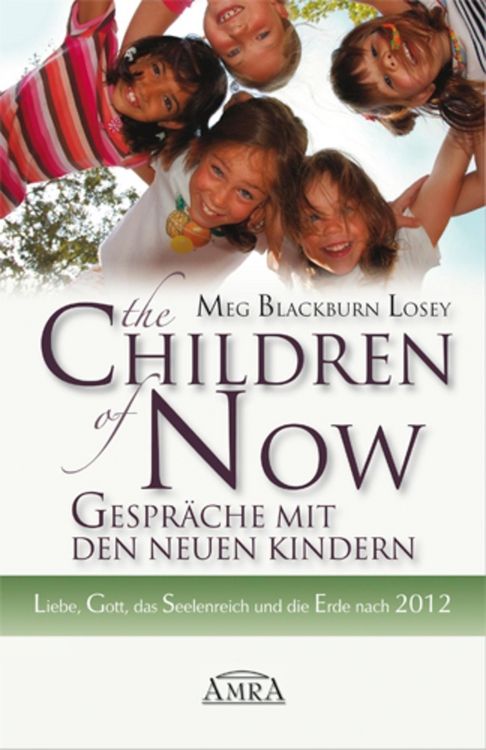 Produktbild: The Children of Now - Gespr&auml;che mit den Neuen Kindern