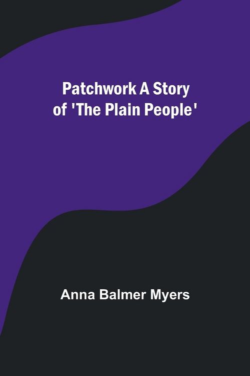 Produktbild: Patchwork A Story of 'The Plain People'