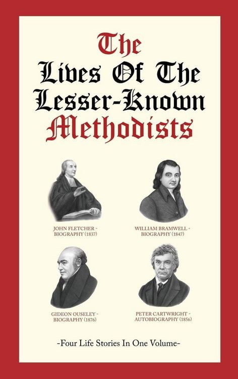 Produktbild: The Lives Of The Lesser-Known Methodists