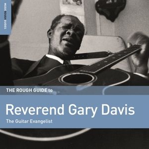 Produktbild: The Rough Guide To Reverend Gary Davis: The Guitar