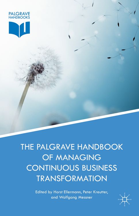 Produktbild: The Palgrave Handbook of Managing Continuous Business Transformation