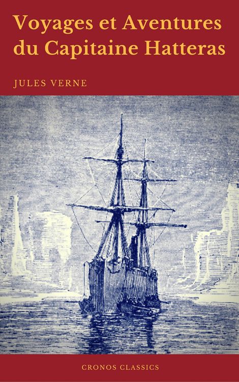 Produktbild: Voyages et Aventures du Capitaine Hatteras (Cronos Classics)