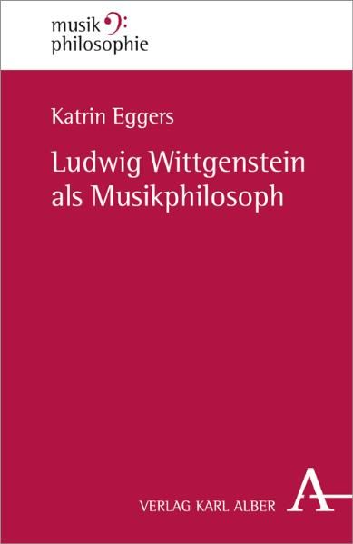Produktbild: Ludwig Wittgenstein als Musikphilosoph