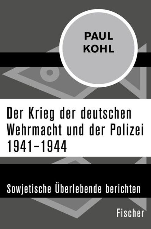 Produktbild: Der Krieg der deutschen Wehrmacht und der Polizei 1941–1944