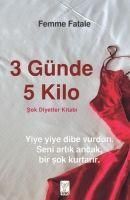 Produktbild: 3 G&uuml;nde 5 Kilo - Sok Diyetler Kitabi