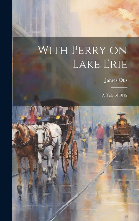 Produktbild: With Perry on Lake Erie: A Tale of 1812