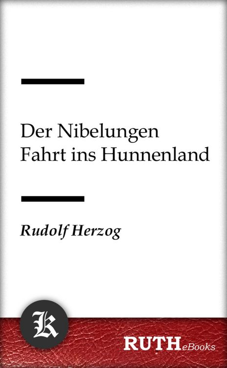 Produktbild: Der Nibelungen Fahrt ins Hunnenland