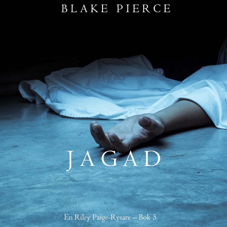 Produktbild: Jagad (En Riley Paige-Rysare &ndash; Bok 5)