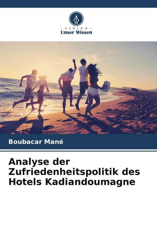 Produktbild: Analyse der Zufriedenheitspolitik des Hotels Kadiandoumagne