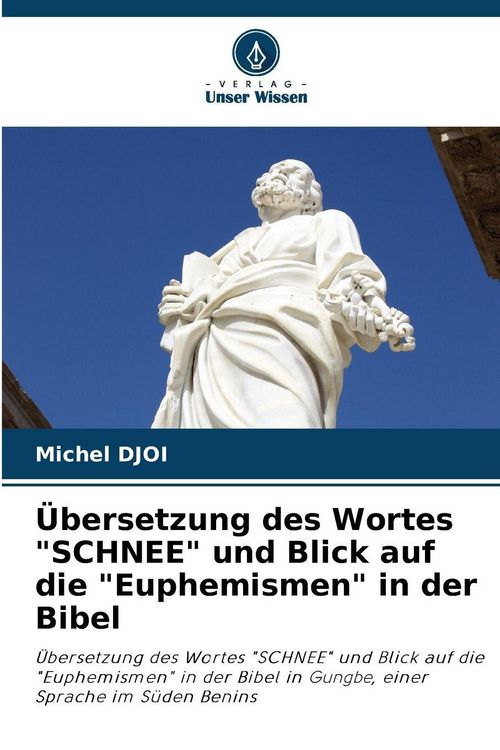 Produktbild: &Uuml;bersetzung des Wortes "SCHNEE" und Blick auf die "Euphemismen" in der Bibel
