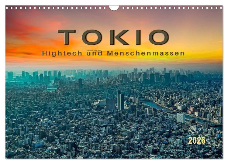 Produktbild: Tokio - Hightech und Menschenmassen (Wandkalender 2026 DIN A3 quer), CALVENDO Monatskalender