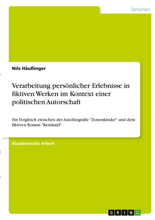 Produktbild: Verarbeitung pers&ouml;nlicher Erlebnisse in fiktiven Werken im Kontext einer politischen Autorschaft