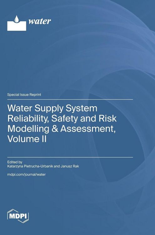 Produktbild: Water Supply System Reliability, Safety and Risk Modelling & Assessment, Volume II