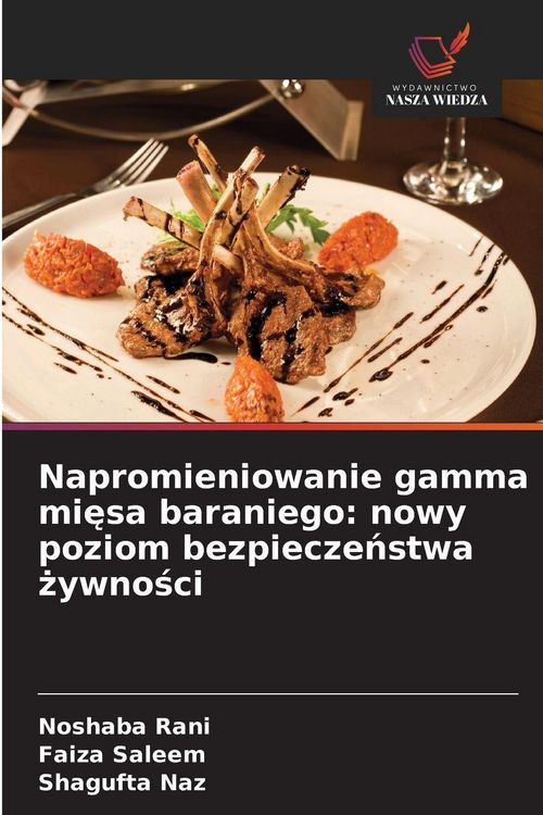 Produktbild: Napromieniowanie gamma mi&iquest;sa baraniego: nowy poziom bezpiecze&iquest;stwa &iquest;ywno&iquest;ci