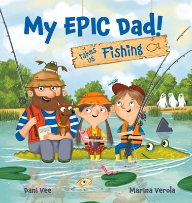 Produktbild: My Epic Dad! Takes Us Fishing
