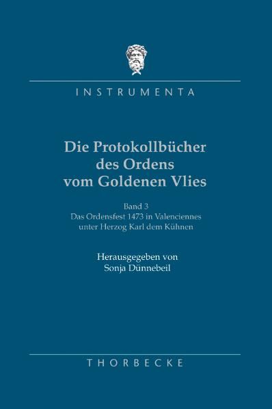 Produktbild: Die Protokollb&uuml;cher des Ordens vom Goldenen Vlies, 3.