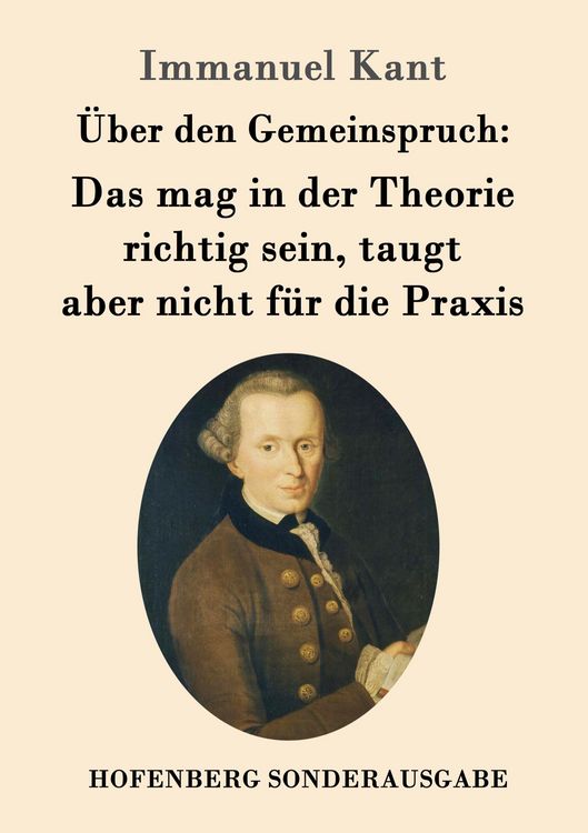 Produktbild: &Uuml;ber den Gemeinspruch: Das mag in der Theorie richtig sein, taugt aber nicht f&uuml;r die Praxis