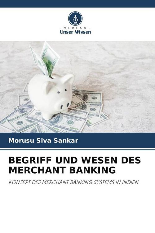 Produktbild: Begriff und Wesen des Merchant Banking