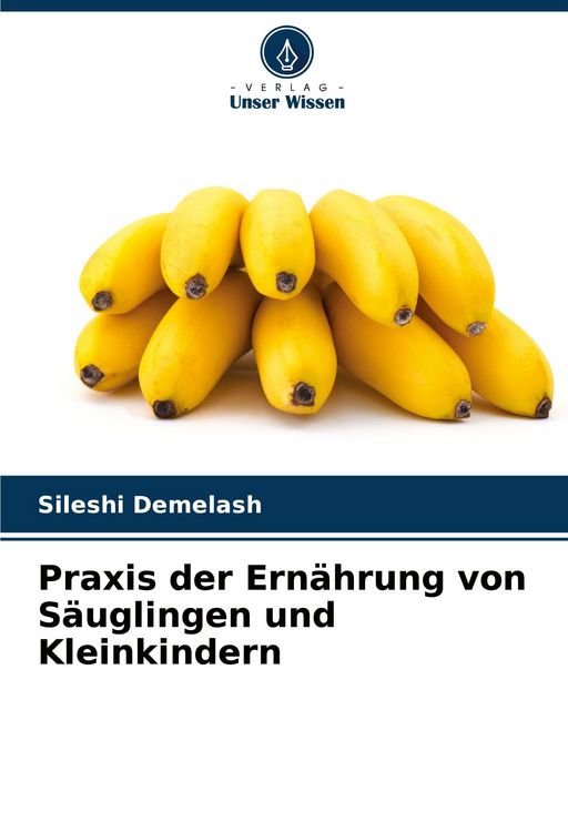 Produktbild: Praxis der Ern&auml;hrung von S&auml;uglingen und Kleinkindern