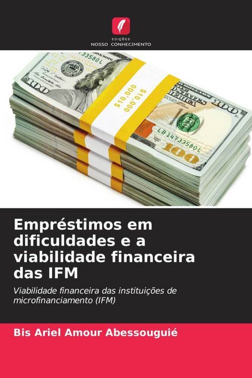 Produktbild: Empr&eacute;stimos em dificuldades e a viabilidade financeira das IFM