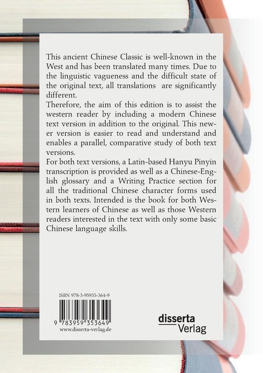 Produktbild: The Daodejing. The Ancient Chinese Classic of Daoism in the Chinese Classical Text and a Modern Chinese Text Version and Additional Study Aids