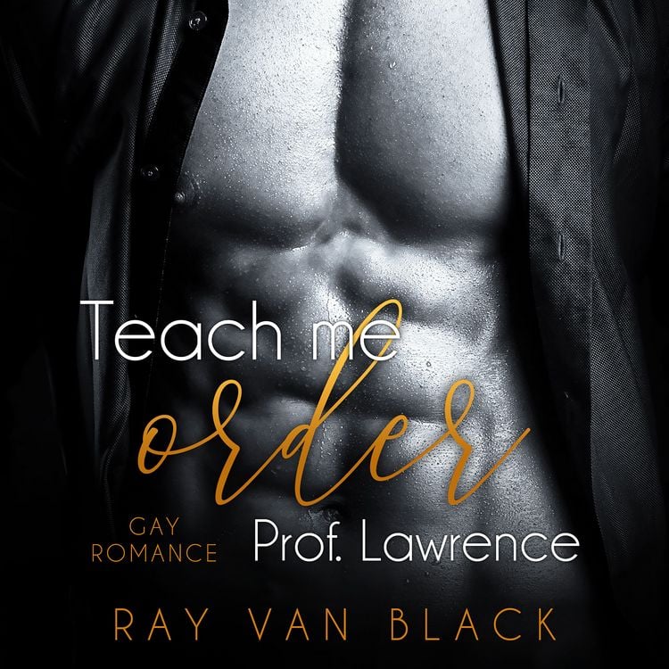 Produktbild: Teach me order, Prof. Lawrence: Gay Romance