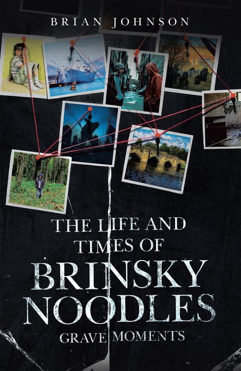 Produktbild: The Life and Times of Brinsky Noodles: Grave Moments