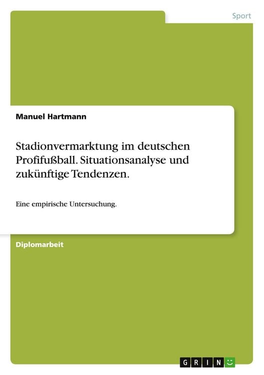 Produktbild: Stadionvermarktung im deutschen Profifu&szlig;ball. Situationsanalyse und zuk&uuml;nftige Tendenzen.