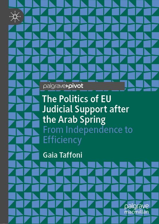 Produktbild: The Politics of EU Judicial Support after the Arab Spring
