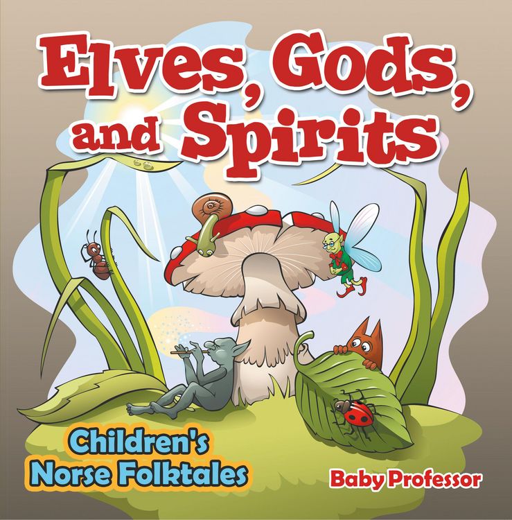 Produktbild: Elves, Gods, and Spirits | Children's Norse Folktales