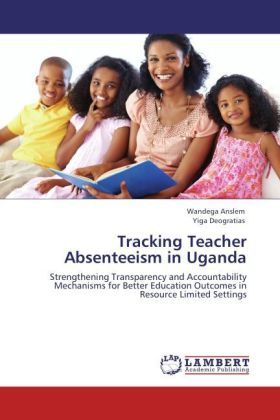 Produktbild: Anslem, W: Tracking Teacher Absenteeism in Uganda