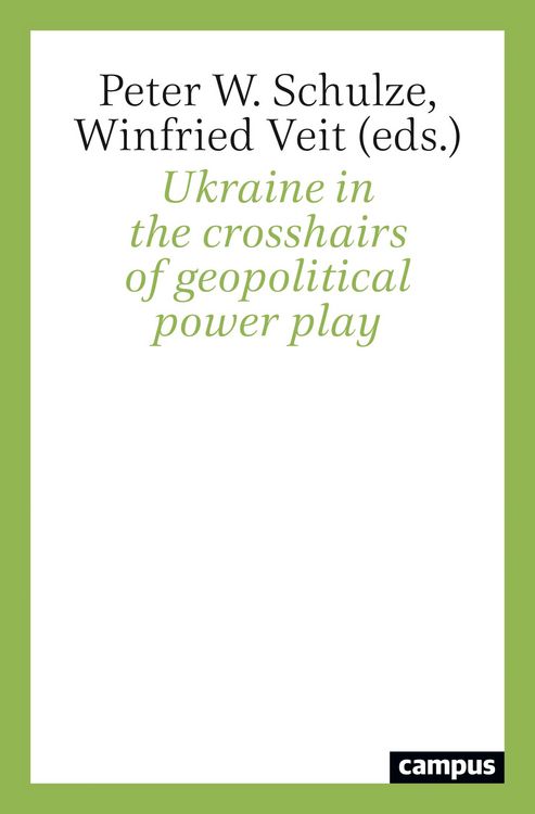 Produktbild: Ukraine in the crosshairs of geopolitical power play