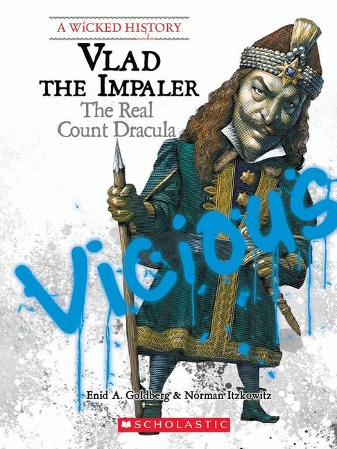Produktbild: Vlad the Impaler: The Real Count Dracula (a Wicked History)