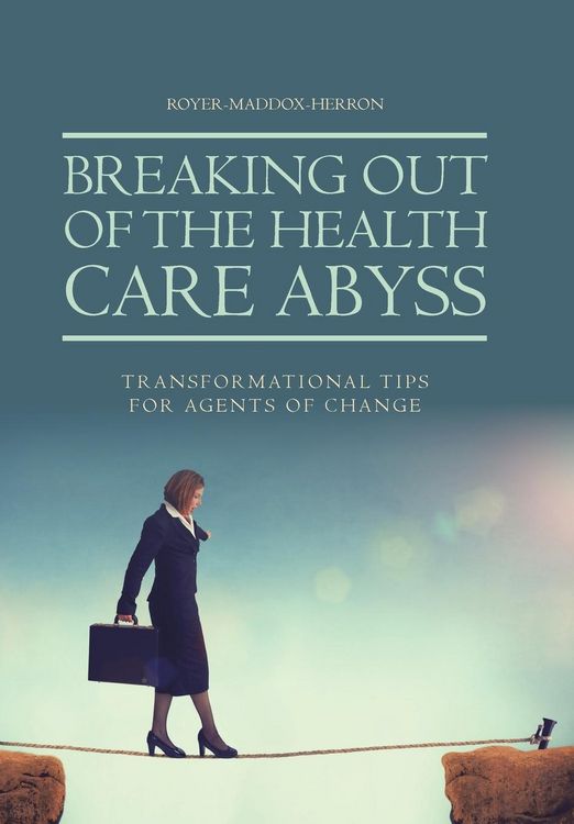 Produktbild: Breaking Out of the Health Care Abyss