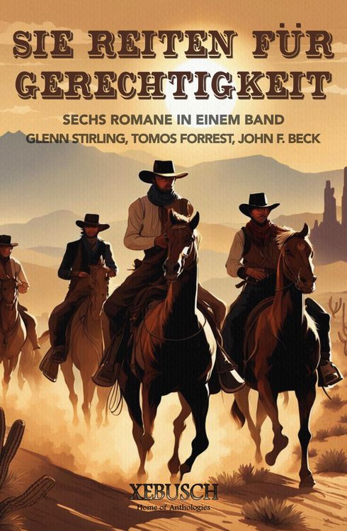 Produktbild: Sie reiten f&uuml;r Gerechtigkeit: 6 Western in einem Band