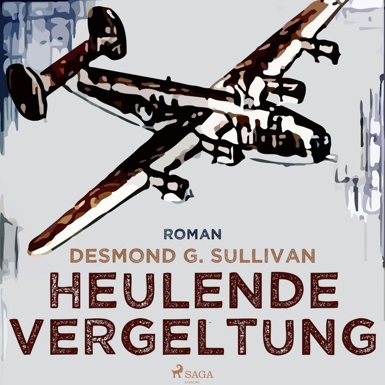 Produktbild: Heulende Vergeltung - Fliegergeschichten 7 (Ungek&uuml;rzt)