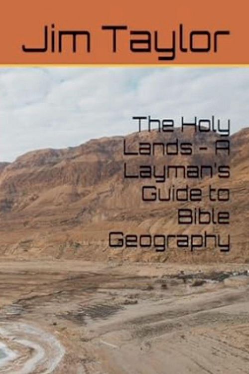 Produktbild: The Holy Lands - A Layman's Guide to Bible Geography