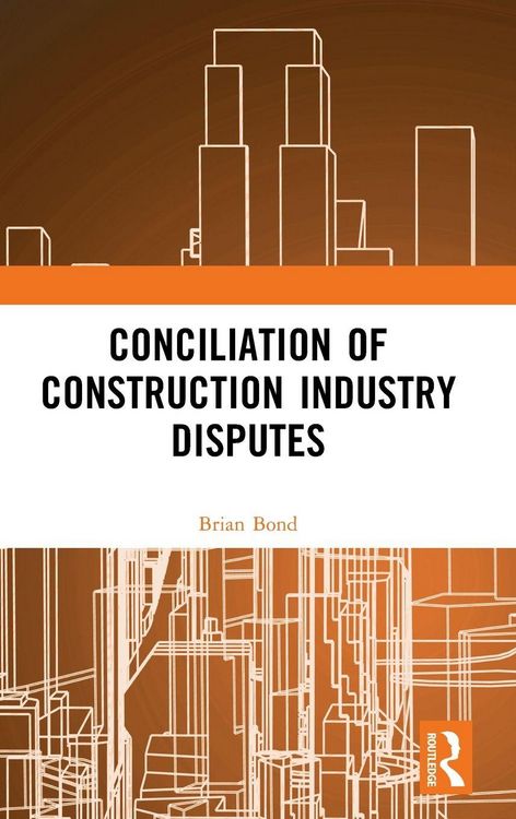 Produktbild: Conciliation of Construction Industry Disputes