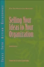 Produktbild: Selling Your Ideas to Your Organization