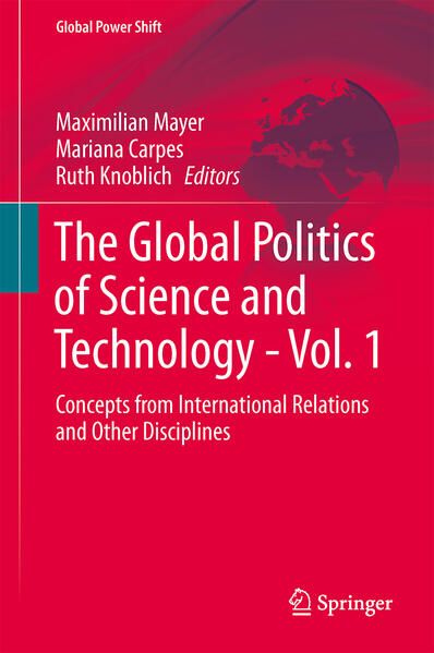 Produktbild: The Global Politics of Science and Technology - Vol. 1