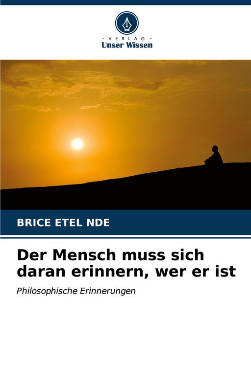 Produktbild: Der Mensch muss sich daran erinnern, wer er ist
