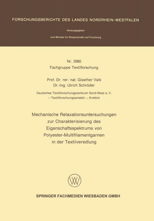 Produktbild: Mechanische Relaxationsuntersuchungen zur Charakterisierung des Eigenschaftsspektrums von Polyester-Multifilamentgarnen in der Textilveredlung
